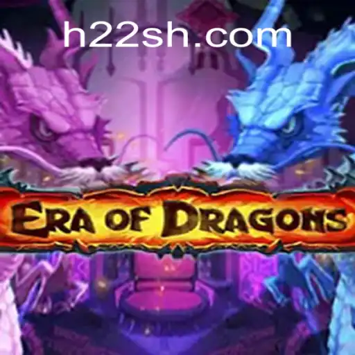 EraOfDragons: Descubra o Fascinante Mundo do Novo Jogo H22