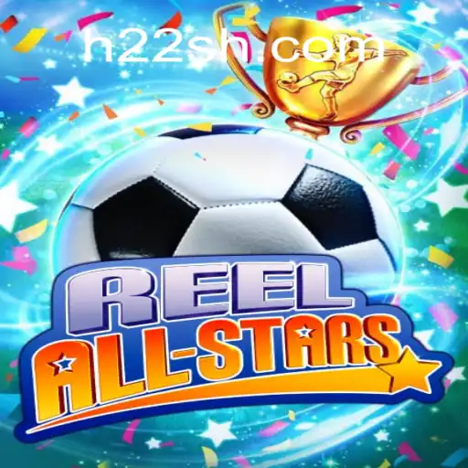 ReelAllStars: Descubra o Jogo Inovador Com a Chave H22
